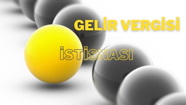 Gelir Vergisinden İstisna