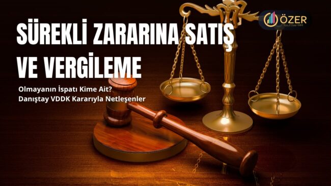 Sürekli Zararına Satış ve Vergileme